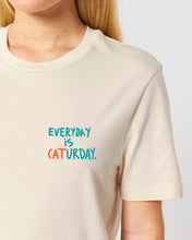 Load image into Gallery viewer, ARE YOU KITTEN ME? EVERYDAY IS CATURDAY. - Printed unisex T-shirt