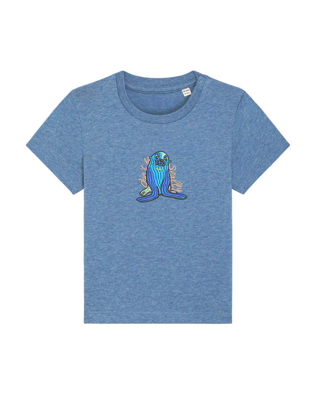 Don't be seally -  Embroidered baby tshirt
