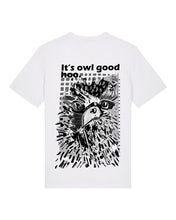 Load image into Gallery viewer, It&#39;s owl good. Hoo. -  Printed unisex T-shirt
