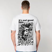 Load image into Gallery viewer, It&#39;s owl good. Hoo. -  Printed unisex T-shirt
