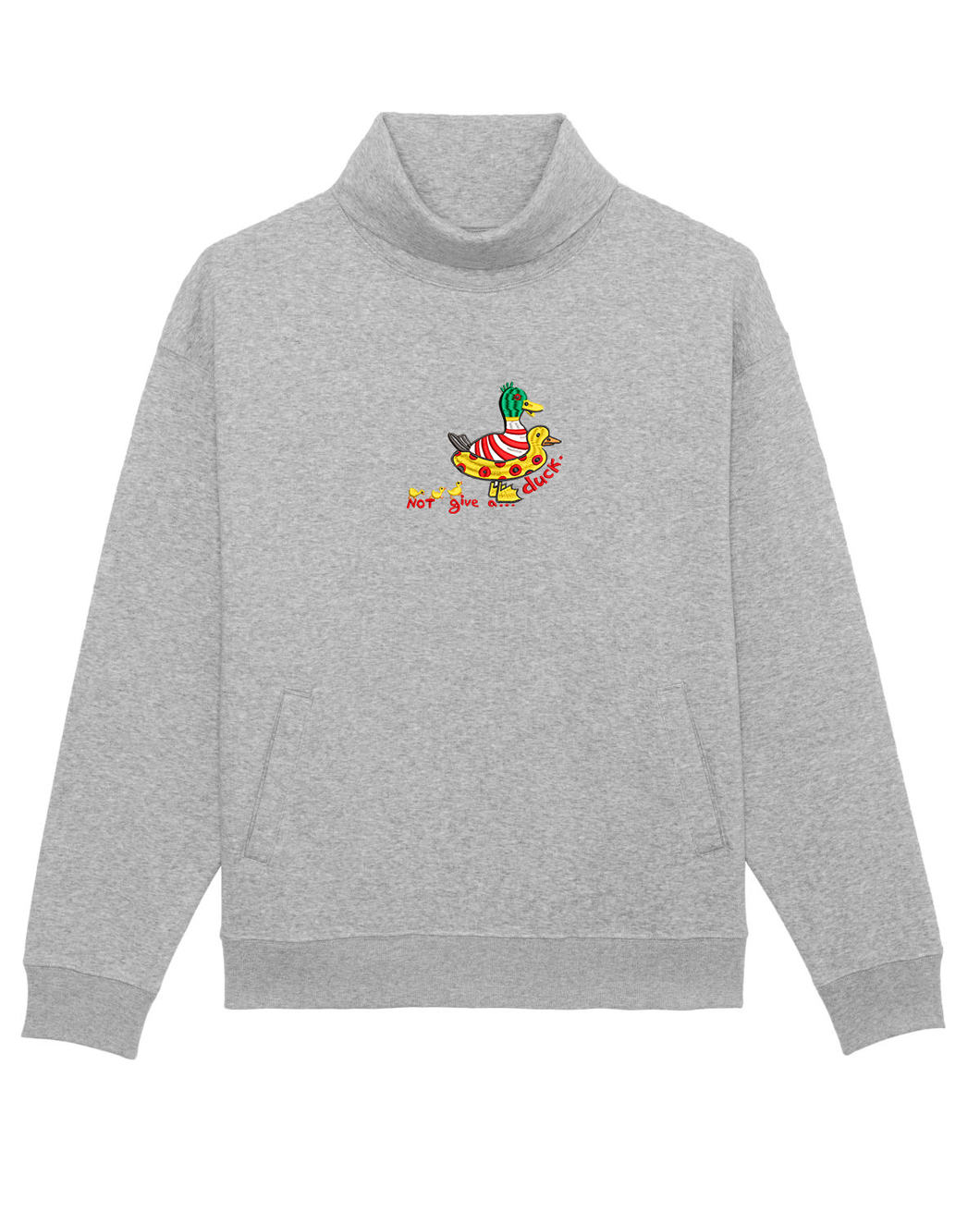 Not give a...duck. 🦆 Embroidered UNISEX sweatshirt
